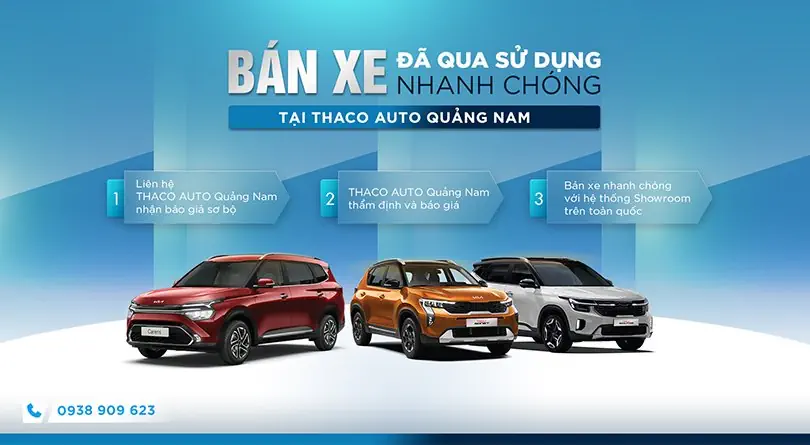 Mua bán, ký gửi xe Kia đã qua sử dụng nhanh chóng tại THACO AUTO Quảng Nam