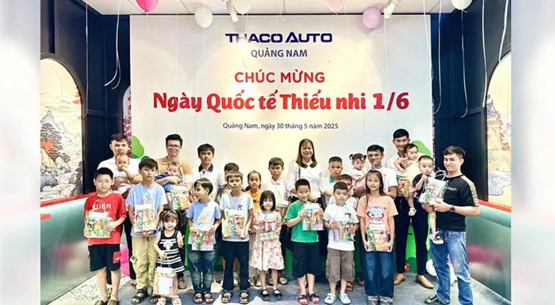 Những kỷ niệm đáng yêu nhân Ngày Quốc tế Thiếu nhi 1/6 tại THACO AUTO Quảng Nam
