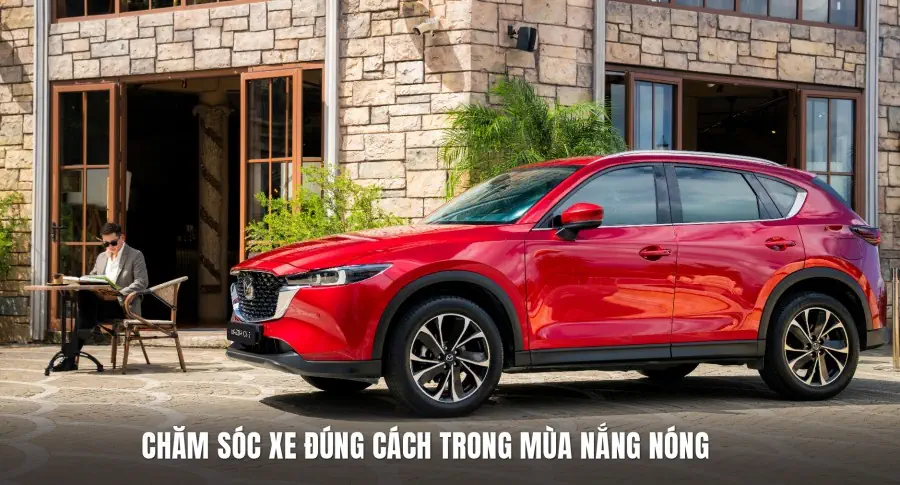 Chăm xe đúng cách trong mùa nắng nóng: bảo vệ phương tiện, an tâm di chuyển