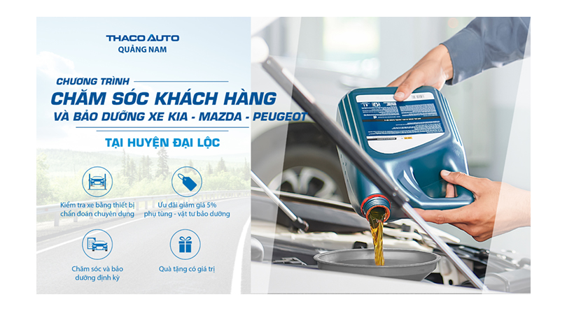 [ĐẠI LỘC | 27.07.2024] CHƯƠNG TRÌNH CHĂM SÓC KHÁCH HÀNG VÀ BẢO DƯỠNG XE KIA – MAZDA - PEUGEOT